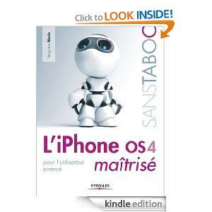 iPhone OS 4 maîtrisé (Sans Taboo) (French Edition) Benjamin Morin 