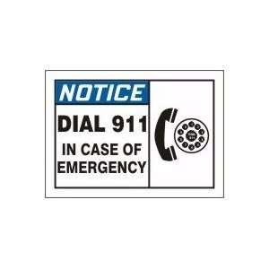  NOTICE DIAL 911 IN CASE OF EMERGECNY (W/GRAPHIC) 10 x 14 