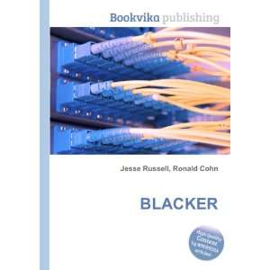  BLACKER Ronald Cohn Jesse Russell Books