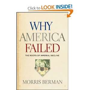 Start reading Why America Failed The Roots of Imperial Decline on 