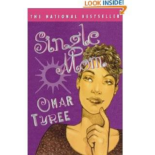 SINGLE MOM  A Novel by Omar Tyree (Oct 13, 1999)