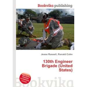  130th Engineer Brigade (United States) Ronald Cohn Jesse 