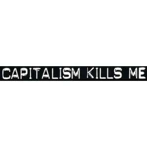  Capitalism Kills Me Automotive