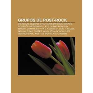  Grupos de post rock Stereolab, Godspeed You Black 