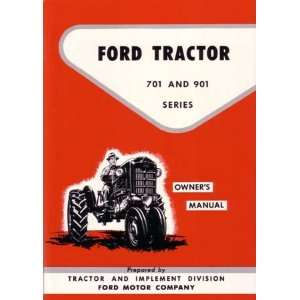  1957 1960 1961 1962 FORD TRACTOR 701 901 Owners Manual 