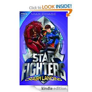 STAR FIGHTERS 4 Crash Landing Max Chase  Kindle Store