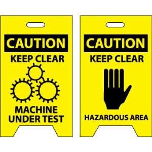    FLOOR SIGNS CAUTION KEEP CLEAR MACHINE UNDER TEST