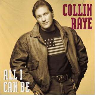  All I Can Be Collin Raye