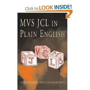  MVS JCL in Plain English [Paperback] Jim Harding Books