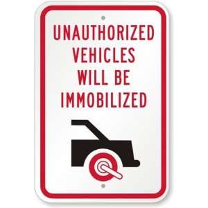  Unauthorized Vehicles Will Be Immobilized (with Graphic 