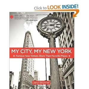  My City, My New York Famous New Yorkers Share Their 