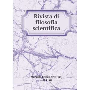   Scientifica . (Italian Edition) Enrico Agostino Morselli Books