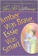 Amber Was Brave, Essie Was Vera B. Williams, Vera B.