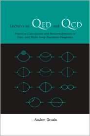 Lectures on Qed and Qcd Practical Calculation and Renormalization of 