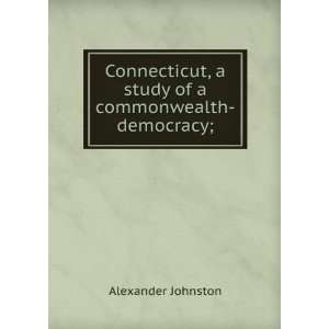   of a commonwealth democracy (9785875538117) Alexander Johnston Books