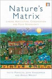 Natures Matrix Linking Agriculture, Conservation and Food 