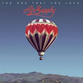  The One That You Love Air Supply