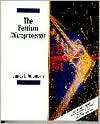 The Pentium Microprocessor, (0023036141), James L. Antonakos 