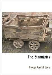 The Stannaries, (1117484556), George Randall Lewis, Textbooks   Barnes 