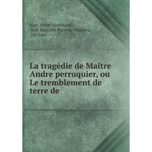   Jean Baptiste Paris de Meyzieu, Du Coin Jean Henri Marchand  Books