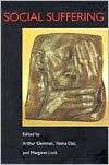 Social Suffering, (0520209958), Arthur Kleinman, Textbooks   Barnes 