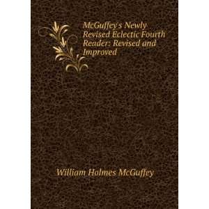  McGuffeys Newly Revised Eclectic Fourth Reader Revised 