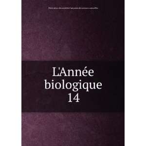  LAnnÃ©e biologique. 14 FÃ©dÃ©ration des sociÃ 