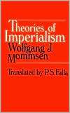 Theories of Imperialism, (0226533964), Wolfgang J. Mommsen, Textbooks 