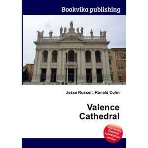  Valence Cathedral Ronald Cohn Jesse Russell Books