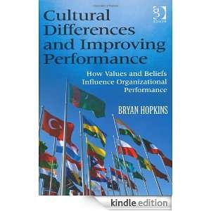 Cultural Differences and Improving Performance Bryan Hopkins  