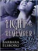 Fight to Remember [Trueblood 5] Barbara Elsborg
