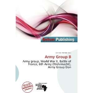 Army Group B Othniel Hermes 9786200602510  Books