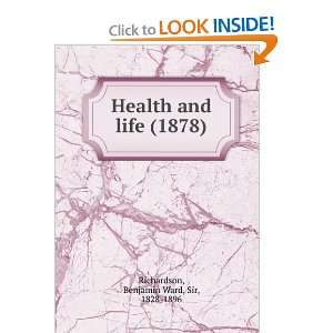  Health and life (1878) (9781275056855) Benjamin Ward, Sir 