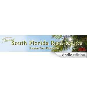  South Florida Real Estate   Imagine Your House Kindle 