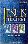 Jesus, the Christ Contemporary Perspectives, (1585953032), Brennan R 