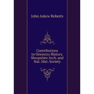   Arch. and Nat. Hist. Society John Askew Roberts  Books