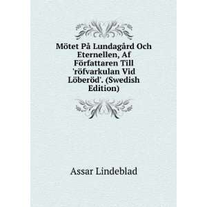   LÃ¶berÃ¶d. (Swedish Edition) Assar Lindeblad  Books