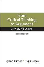 From Critical Thinking to Argument A Portable Guide, (0312459882 