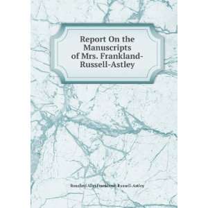    Russell Astley Rosalind Alici Frankland Russell Astley Books