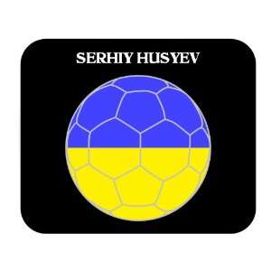  Serhiy Husyev (Ukraine) Soccer Mouse Pad 