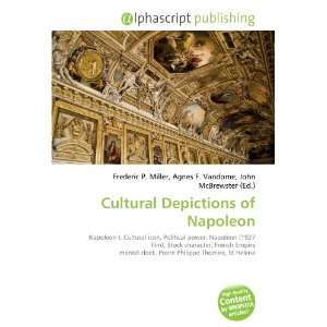  Cultural Depictions of Napoleon (9786134024556) Books