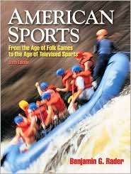   Sports, (0205665152), Benjamin G. Rader, Textbooks   