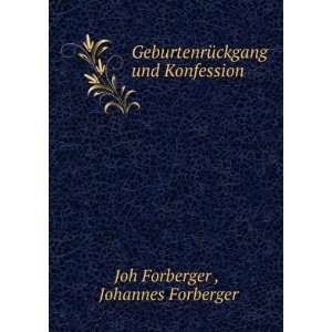   und Konfession Johannes Forberger Joh Forberger  Books