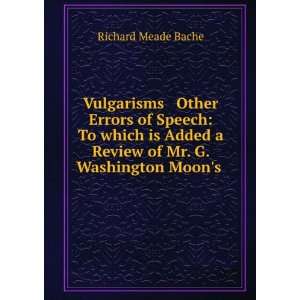  Review of Mr. G. Washington Moons . Richard Meade Bache Books