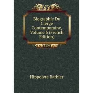   © Contemporaine, Volume 6 (French Edition) Hippolyte Barbier Books