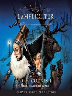   Lamplighter (Monster Blood Tattoo Series #2) by D. M 