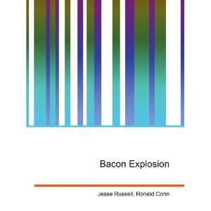  Bacon Explosion Ronald Cohn Jesse Russell Books