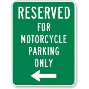  Reserved For Motorcycle Parking Only (with Left Arrow 