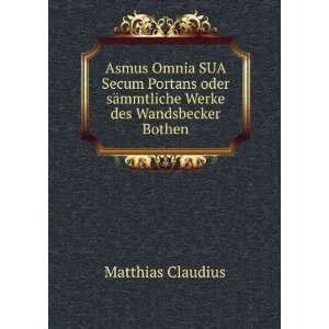   sÃ¤mmtliche Werke des Wandsbecker Bothen Matthias Claudius Books
