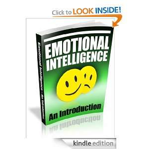 Emotional Intelligence,How to Strengthen Your EI and Increase Your IQ 